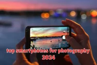 top smartphones for photography 2024