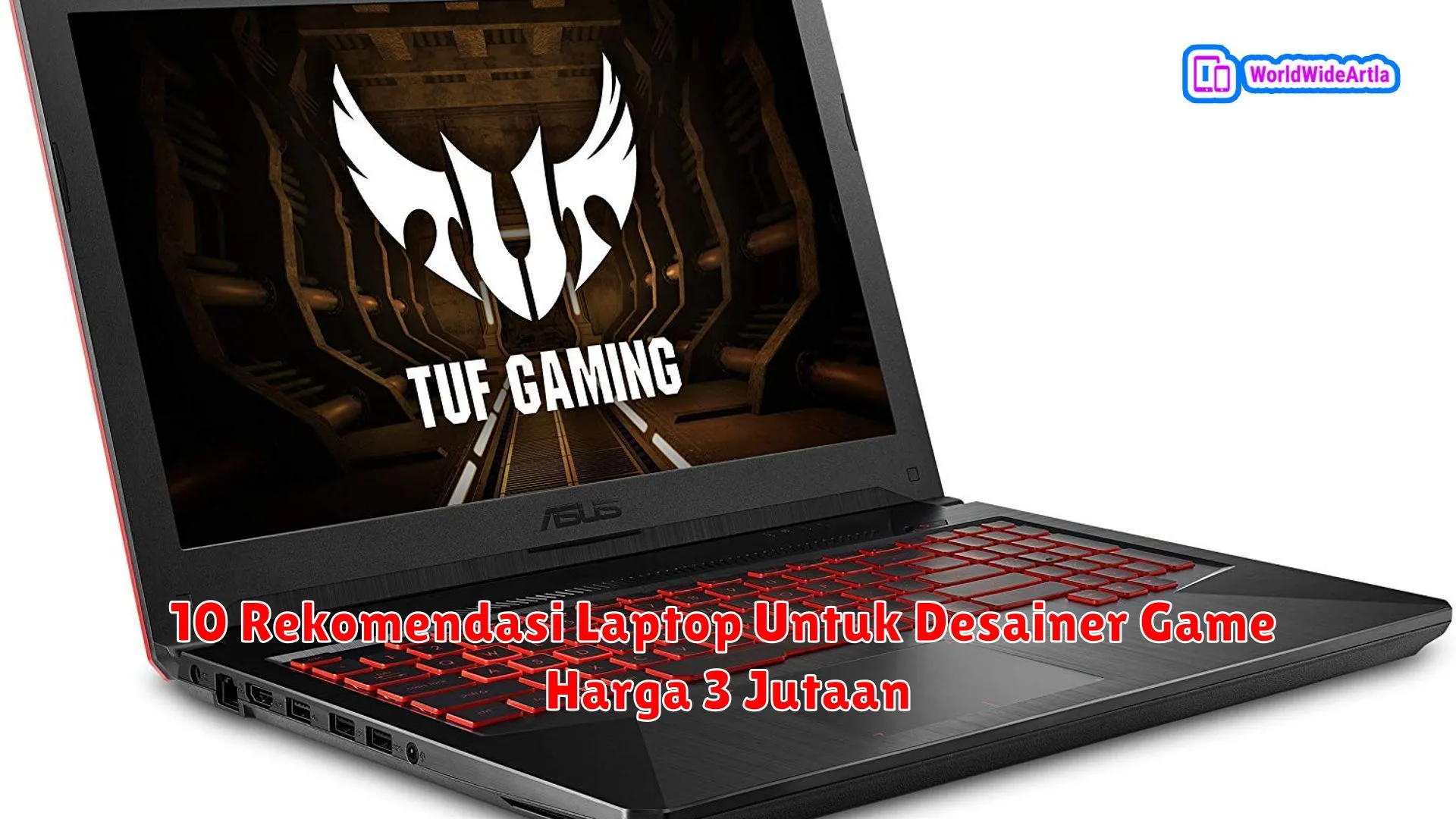 10 Rekomendasi Laptop Untuk Desainer Game Harga 3 Jutaan