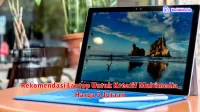 Rekomendasi Laptop Untuk Kreatif Multimedia Harga 5 Jutaan