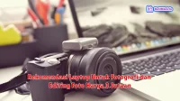 Rekomendasi Laptop Untuk Fotografi dan Editing Foto Harga 3 Jutaan