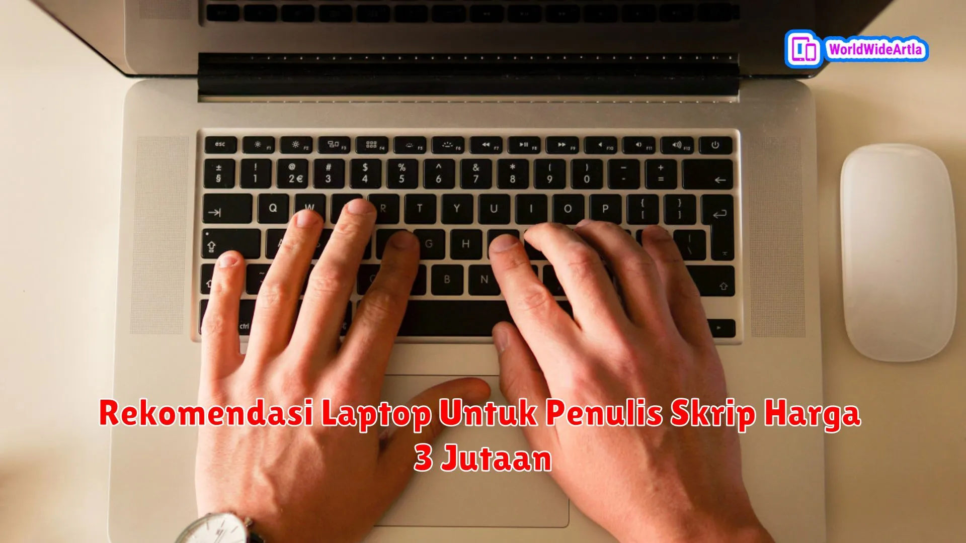 Rekomendasi Laptop Untuk Penulis Skrip Harga 3 Jutaan