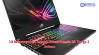 10 Rekomendasi Laptop Untuk Desain 3D Harga 7 Jutaan