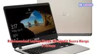 Rekomendasi Laptop Untuk Mengedit Suara Harga 3 Jutaan