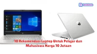 10 Rekomendasi Laptop Untuk Pelajar dan Mahasiswa Harga 10 Jutaan