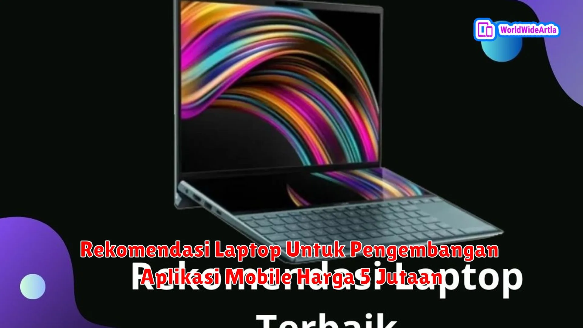 Rekomendasi Laptop Untuk Pengembangan Aplikasi Mobile Harga 5 Jutaan