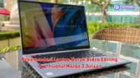 Rekomendasi Laptop Untuk Video Editing Profesional Harga 3 Jutaan