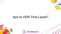 Apa itu HDR Time-Lapse?