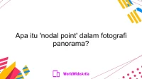 Apa itu 'nodal point' dalam fotografi panorama?