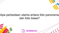 Apa perbedaan utama antara foto panorama dan foto biasa?