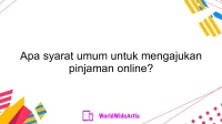 Apa syarat umum untuk mengajukan pinjaman online?