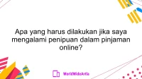 Apa yang harus dilakukan jika saya mengalami penipuan dalam pinjaman online?