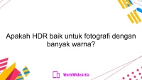 Apakah HDR baik untuk fotografi dengan banyak warna?
