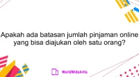 Apakah ada batasan jumlah pinjaman online yang bisa diajukan oleh satu orang?