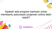 Apakah ada program bantuan untuk membantu pelunasan pinjaman online lebih cepat?