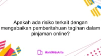 Apakah ada risiko terkait dengan mengabaikan pemberitahuan tagihan dalam pinjaman online?