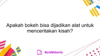 Apakah bokeh bisa dijadikan alat untuk menceritakan kisah?