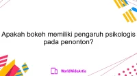 Apakah bokeh memiliki pengaruh psikologis pada penonton?