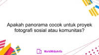 Apakah panorama cocok untuk proyek fotografi sosial atau komunitas?