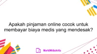 Apakah pinjaman online cocok untuk membayar biaya medis yang mendesak?