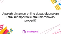 Apakah pinjaman online dapat digunakan untuk memperbaiki atau merenovasi properti?