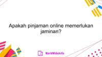 Apakah pinjaman online memerlukan jaminan?