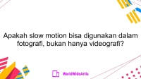 Apakah slow motion bisa digunakan dalam fotografi, bukan hanya videografi?