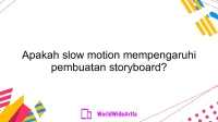 Apakah slow motion mempengaruhi pembuatan storyboard?