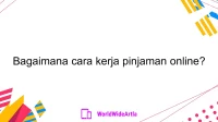 Bagaimana cara kerja pinjaman online?