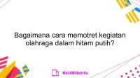 Bagaimana cara memotret kegiatan olahraga dalam hitam putih?