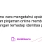 Bagaimana cara mengetahui apakah suatu layanan pinjaman online memberikan perlindungan terhadap identitas pribadi?