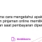 Bagaimana cara mengetahui apakah suatu layanan pinjaman online memiliki biaya tambahan saat pembayaran diperlambat?