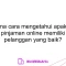 Bagaimana cara mengetahui apakah suatu layanan pinjaman online memiliki layanan pelanggan yang baik?