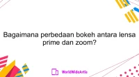 Bagaimana perbedaan bokeh antara lensa prime dan zoom?