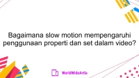 Bagaimana slow motion mempengaruhi penggunaan properti dan set dalam video?