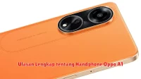 Ulasan Lengkap tentang Handphone Oppo A1