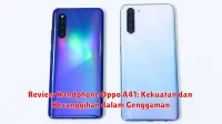 Review Handphone Oppo A41: Kekuatan dan Kecanggihan dalam Genggaman