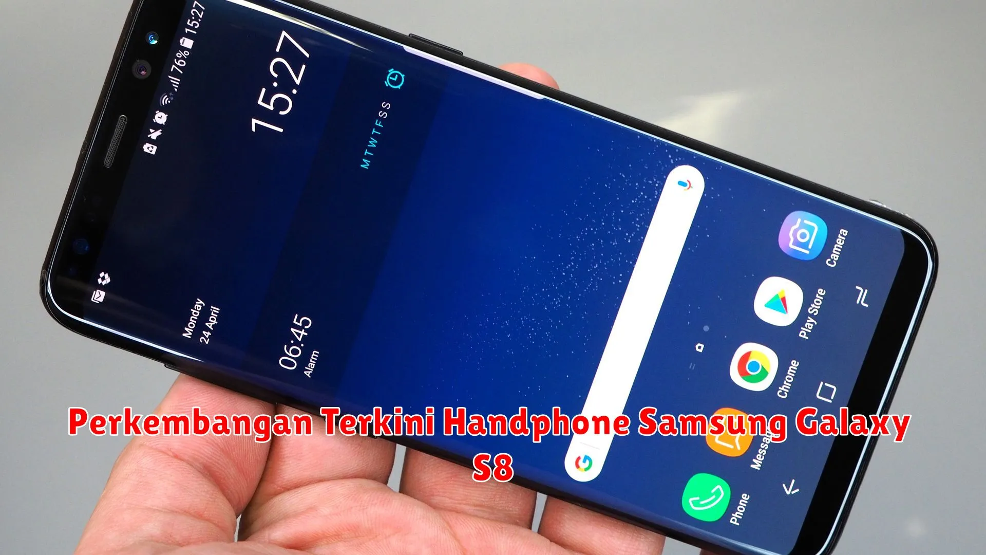 Perkembangan Terkini Handphone Samsung Galaxy S8