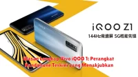 Ulasan Lengkap Vivo iQOO 1: Perangkat Handphone Terkini yang Menakjubkan