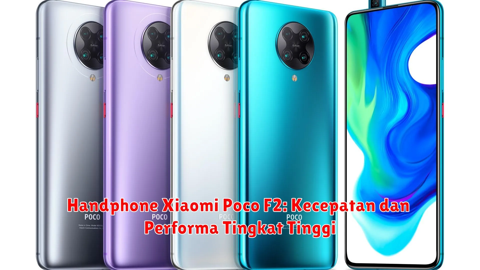 Handphone Xiaomi Poco F2: Kecepatan dan Performa Tingkat Tinggi